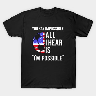 USA Flag Funny Inspirational quote Womens Mens Soccer T-Shirt